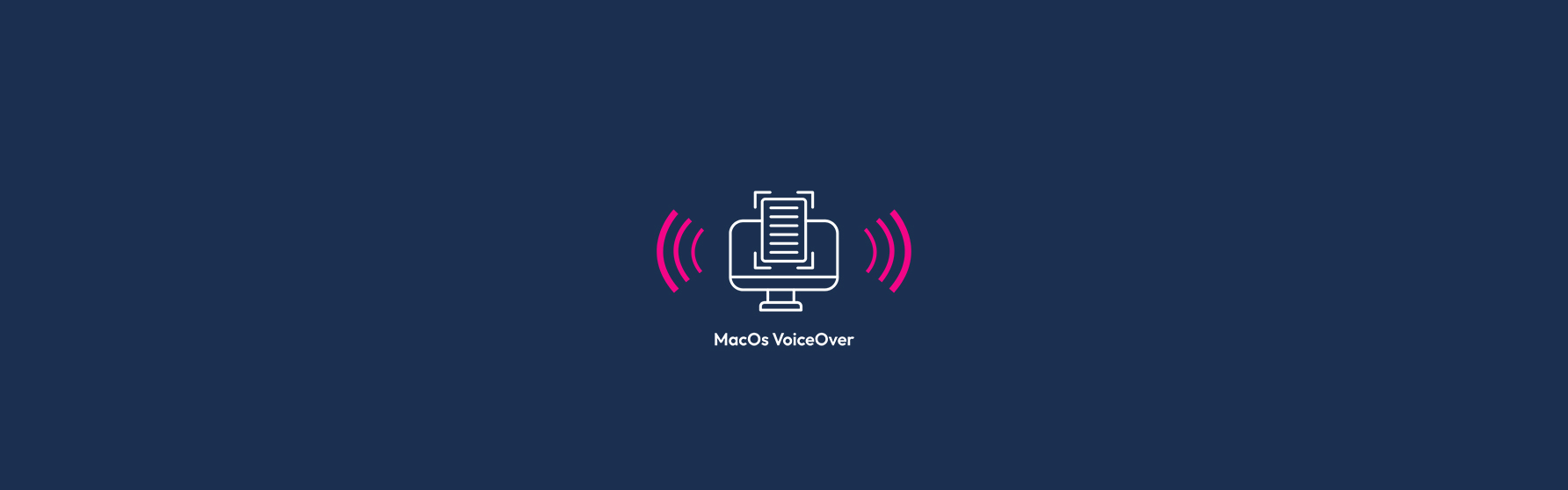 MacOS, VoiceOver graphic of a computer with sound waves coming out of either side.