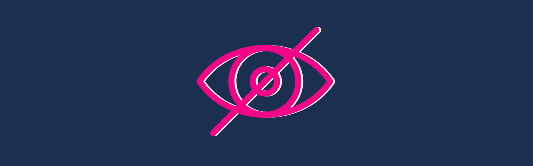 hidden disabilities are the other kind of disabilities that don't often get talked about. This image has an icon of an eye with a line through it.